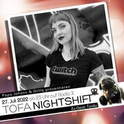 2022-07-27 - Tanilu - ToFa Nightshift, radio x