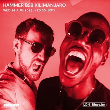 2022-08-24 - Hammer B2B KILIMANJARO - Rinse FM.jpg