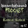 Thumbnail for File:2022-09-09 - Radical Rascal - HINNERHOFSOUND Podcast 47.jpg