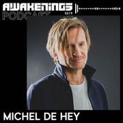 2022-09-12 - Michel de Hey - Awakenings Podcast 219