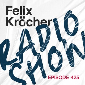 2022-09-19 - Felix Kröcher - Felix Kröcher Radio Show 425.jpg