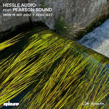 2022-09-19 - Pearson Sound - Hessle Audio, Rinse FM.jpg
