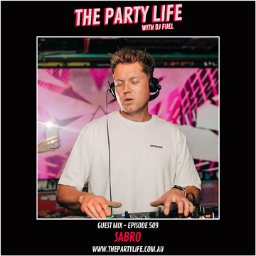 2022-09-22 - DJ Fuel, Sabro - The Party Life 509-2.png