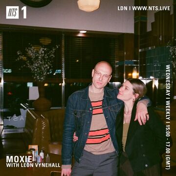 2022-10-12 - Moxie, Leon Vynehall - NTS Radio.jpg