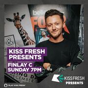 2022-10-14 - DJ Finlay C - KISS Fresh Presents