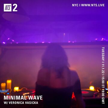 2022-11-01 - Veronica Vasicka - Minimal Wave, NTS Radio.jpg