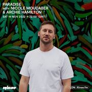 2022 - Nicole Moudaber, Archie Hamilton @ Paradise, Space, …