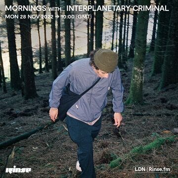 2022-11-28 - Interplanetary Criminal - Morning with..., Rinse FM.jpg