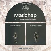2022-12-14 - Matichap - Key Records Podcast 30