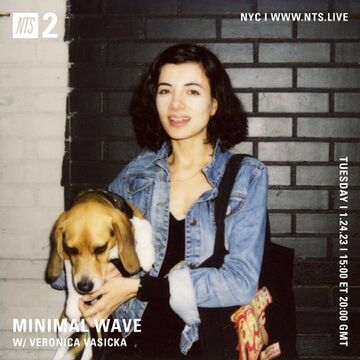 2023-01-24 - Veronica Vasicka - Minimal Wave, NTS Radio.jpg