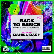 2023-01-31 - Daniel Dash - Back To Basics Series 001