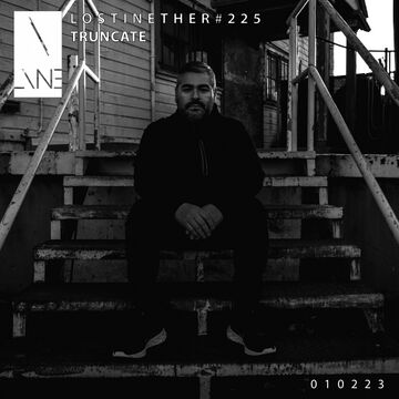 2023-02-01 - Truncate - Lost In Ether Podcast 225.jpg