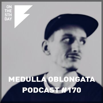 2023-02-05 - Medulla Oblongata - On The 5th Day Podcast 170.jpg