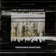 2023-02-08 - Fernanda Martins - The Techno's Children (PDC …