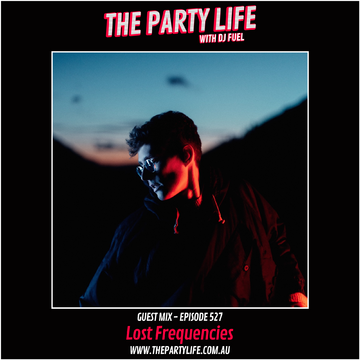 2023-02-16 - DJ Fuel, Lost Frequencies - The Party Life 527-2.png
