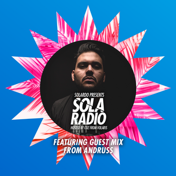 2023-02-17 - Solardo, Andruss - Sola Radio 038.png