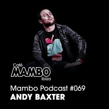 2023-02-23 - Ryan McDermott, Andy Baxter - Cafe Mambo Ibiza Podcast 069.jpg