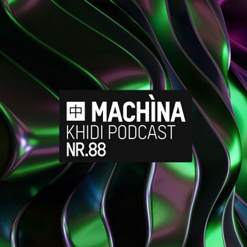 2023-03-13 - machìna - KHIDI Podcast Nr.88.jpg