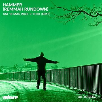 2023-03-18 - Hammer - Rinse FM.jpg