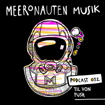 2023-03-19 - Til Von Push - MeeronautenCast 32.jpg