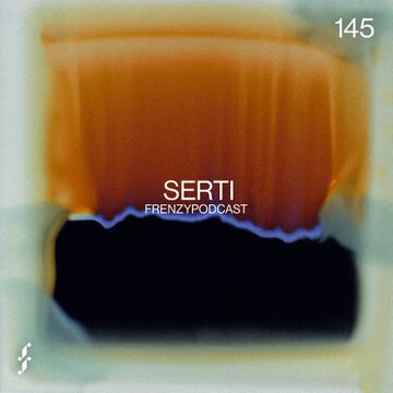 2023-03-21 - Serti - Frenzy Podcast 145.jpg
