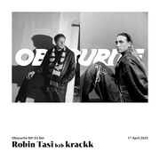 2023-04-01 - Robin Tasi b2b Krackk @ Obscurité 001, Faust, …