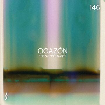 2023-04-10 - Ogazón - Frenzy Podcast 146.jpg