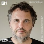 2023-04-12 - Moxie, Ian Pooley - NTS Radio