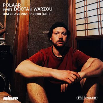 2023-04-23 - Docta, Warzou - POLAAR, Rinse FM France.jpg