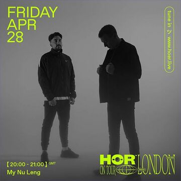 2023-04-28 - My Nu Leng @ HÖR, London Takeover.jpg