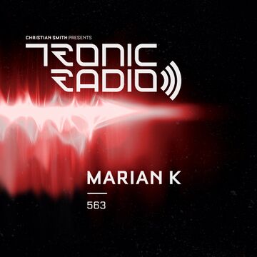 2023-05-12 - Marian K - Tronic Podcast 563.jpg