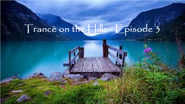 2023-05-19 - David Hill - Trance On The Hillz 3.png