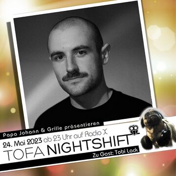 2023-05-24 - Tobi Lack - ToFa Nightshift, radio x.jpg
