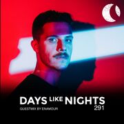 2023-06-05 - Enamour - DAYS like NIGHTS Radio 291