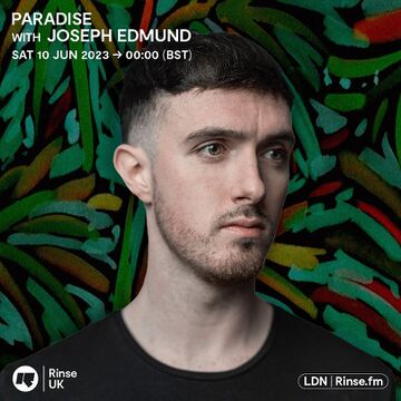 2023-06-10 - Rich NxT, Joseph Edmund - Paradise, Rinse FM -2.jpg