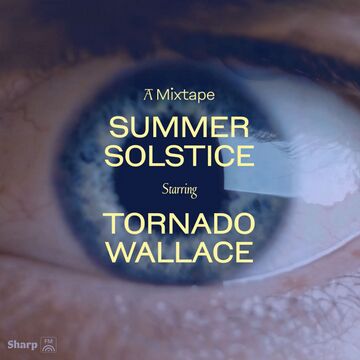 2023-06-20 - Tornado Wallace - Summer Solstice (Sharp FM 009).jpg