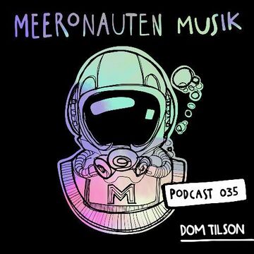 2023-07-21 - Dom Tilson - MeeronautenCast 35.jpg