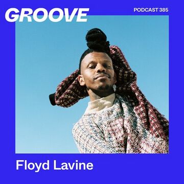 2023-07-21 - Floyd Lavine - Groove Podcast 385.jpg