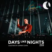 2023-07-31 - Corren Cavini - DAYS like NIGHTS Radio 299