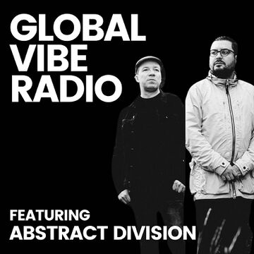 2023-08-02 - Abstract Division - Global Vibe Radio 367.jpg