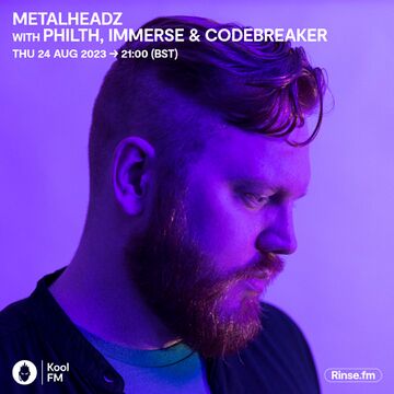 2023-08-24 - Philth, Immerse, Codebreaker - Metalheadz, Kool FM.jpg