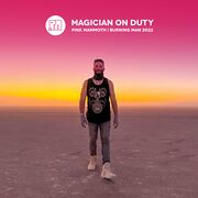 2022-08-31 - Magician On Duty @ Pink Mammoth, Burning Man