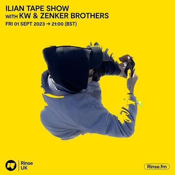 2023-09-01 - KW, Zenker Brothers - Ilian Tape Show, Rinse FM.jpg