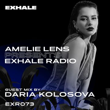 2023-09-04 - Daria Kolosova - Exhale Radio 073.jpg