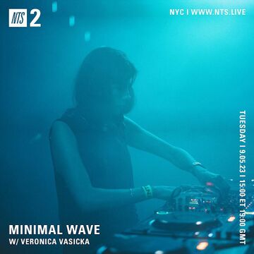 2023-09-05 - Veronica Vasicka - Minimal Wave, NTS Radio.jpg