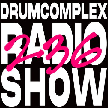 2023-09-27 - Bernhard Groeger - Drumcomplexed Radio Show 236.jpg
