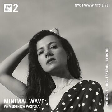 2023-10-03 - Veronica Vasicka - Minimal Wave, NTS Radio.jpg