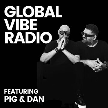2023-10-18 - Pig&Dan - Global Vibe Radio 377.jpg