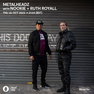 2023-10-26 - Nookie & Ruth Royall - Metalheadz, Kool FM.jpg
