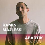 2023-11-09 - Ramin Majlessi - Abartik Podcast 057